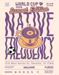 Native Frequency Presents: World Cup Themed Sunset Edition